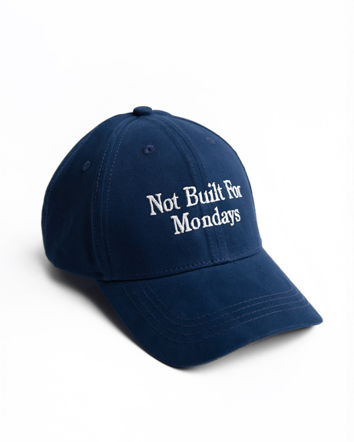 Not Built For Mondays Embroidered Cap