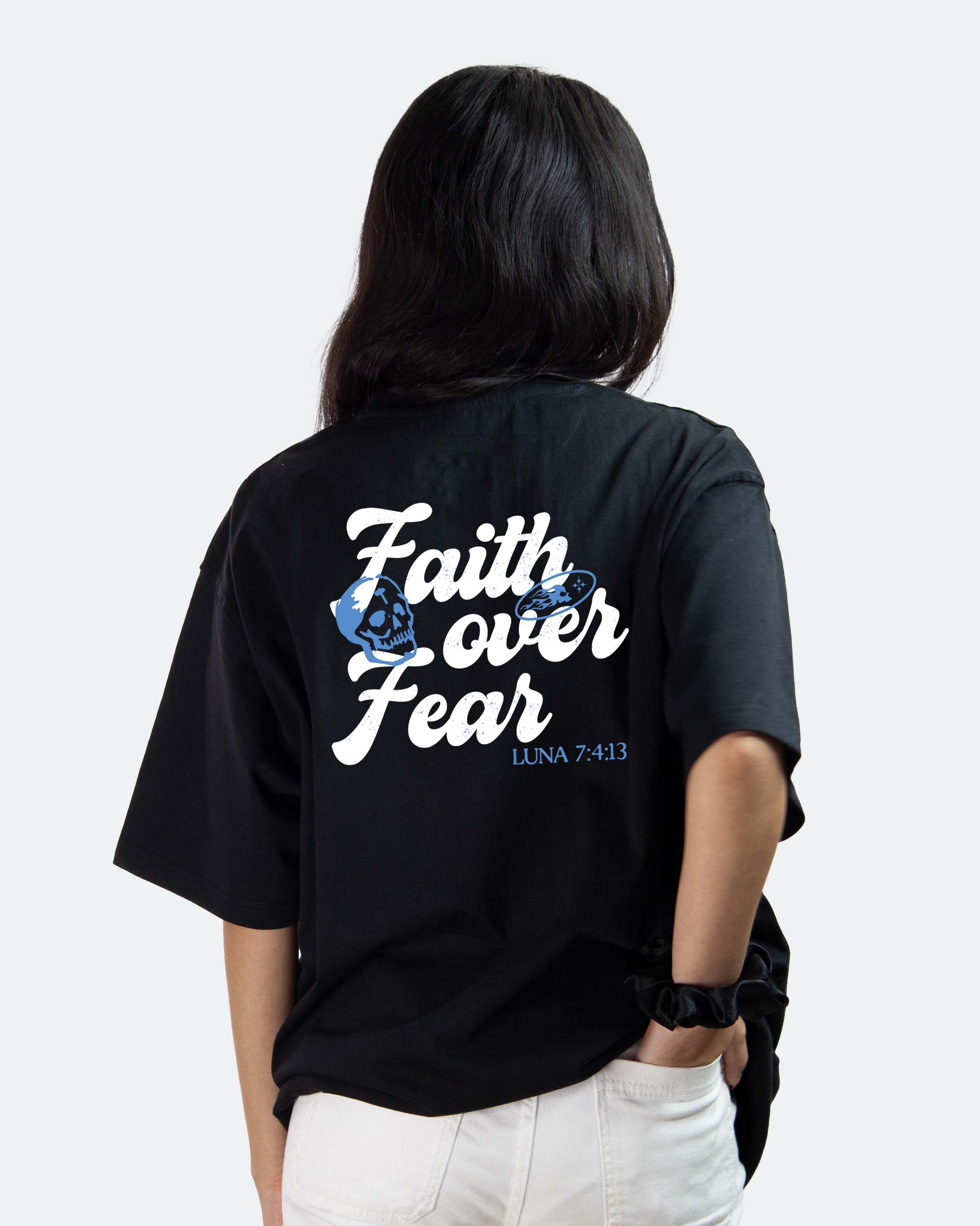 Faith Over Fear Oversized T-shirt