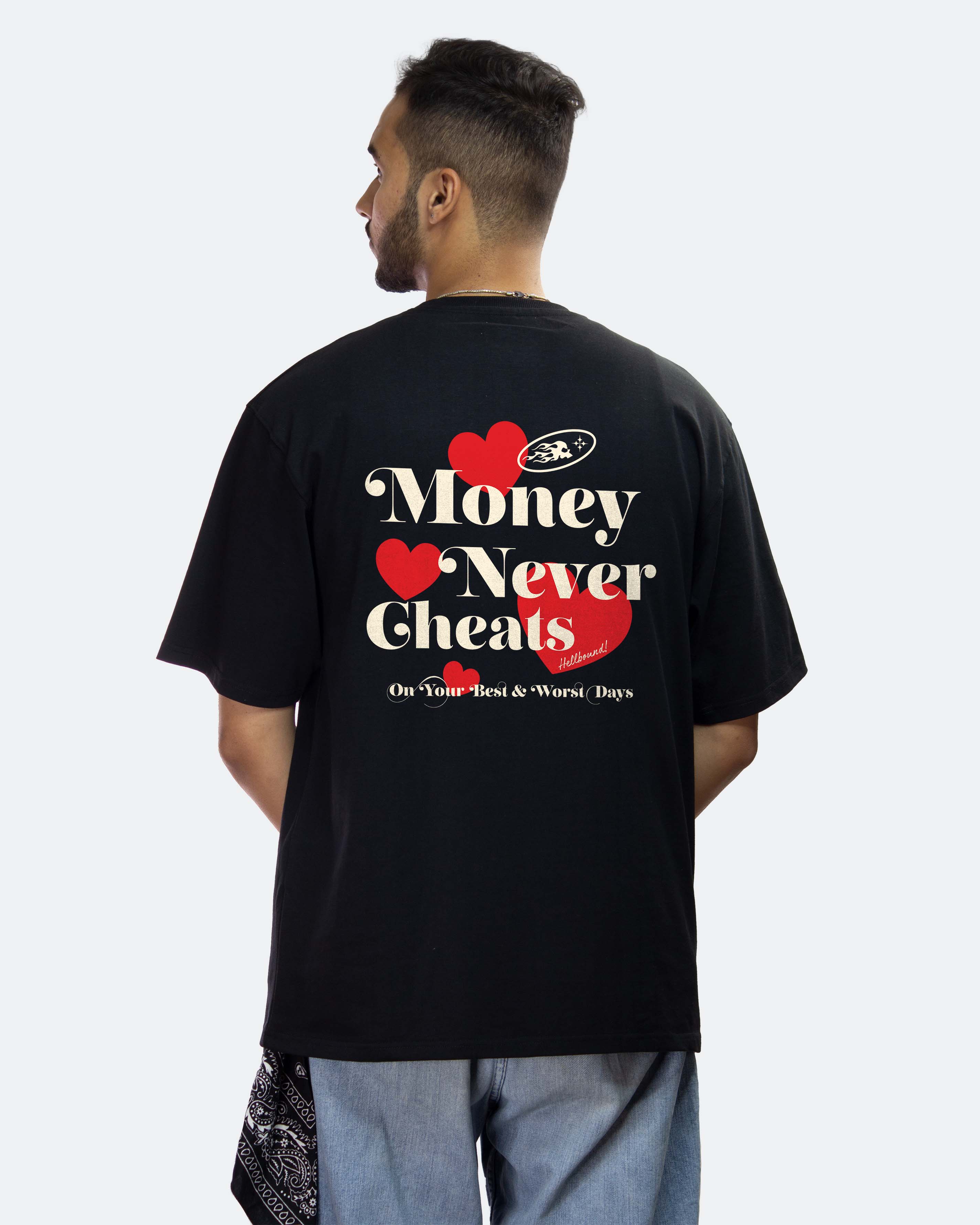 Money Never Cheats - Unisex Oversized T-shirt