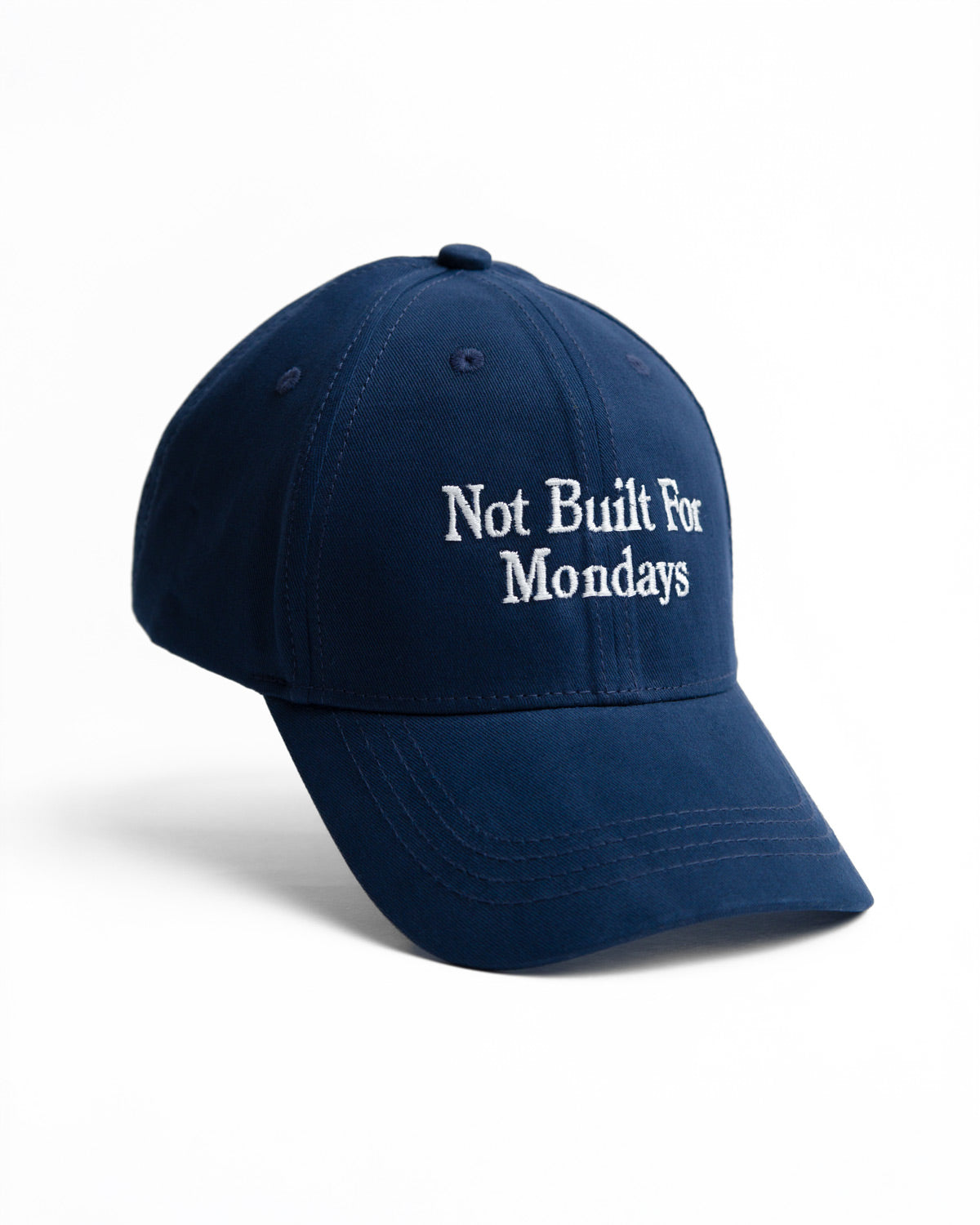 Not Built For Mondays Embroidered Cap