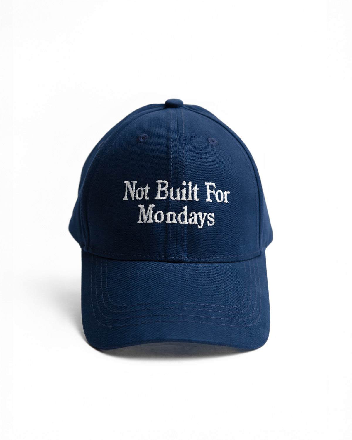 Not Built For Mondays Embroidered Cap