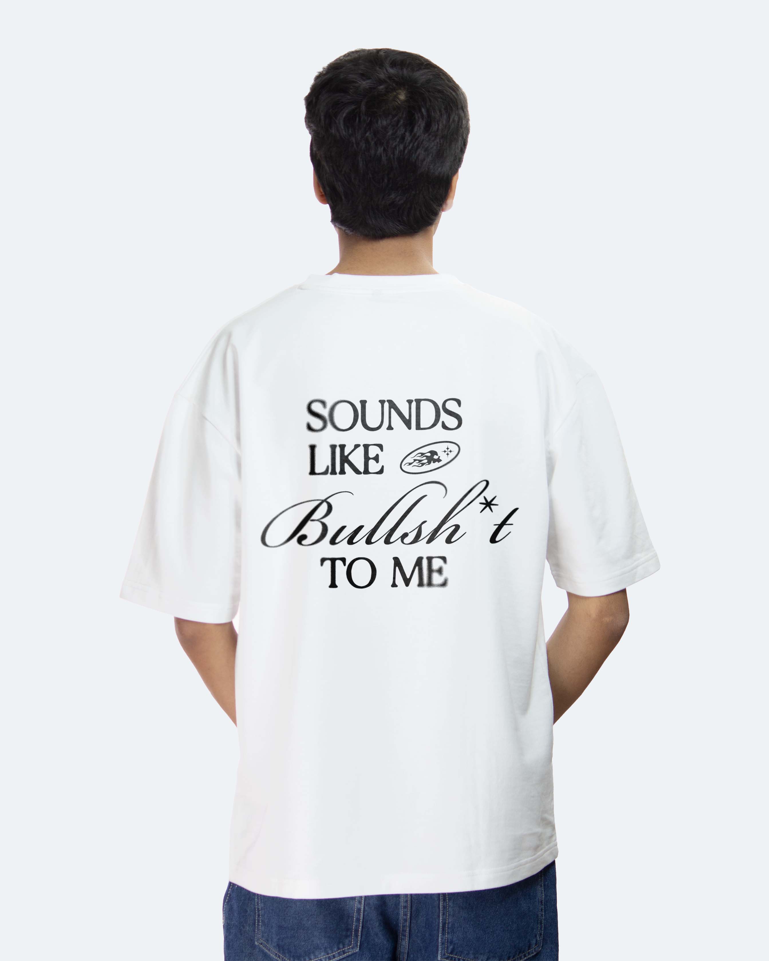 Sounds Like Bullshit - Unisex Oversized T-shirt